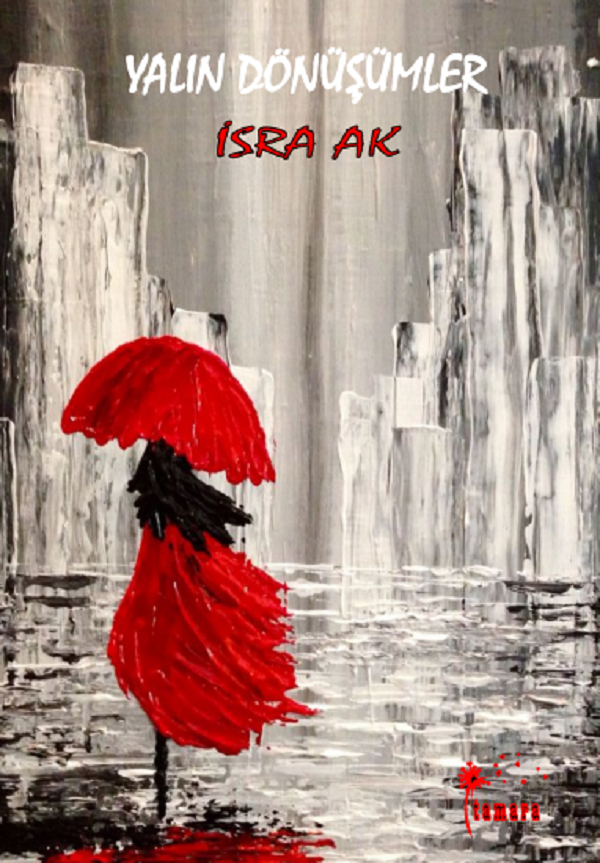 İsra Ak - Yalın Dönüşümler