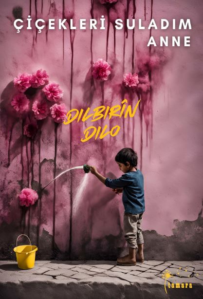 Dilbirîn Dilo - Çiçekleri Suladım Anne