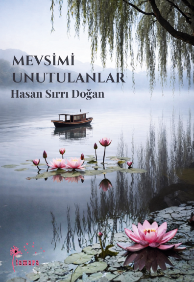Hasan Sırrı Doğan - Mevsimi Unutulanlar